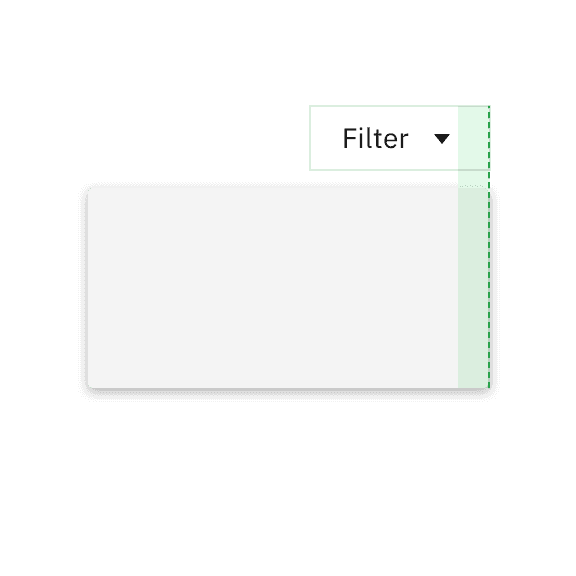 Do flush align the popover edge with the trigger button. Do flush align the popover edge with the trigger button.